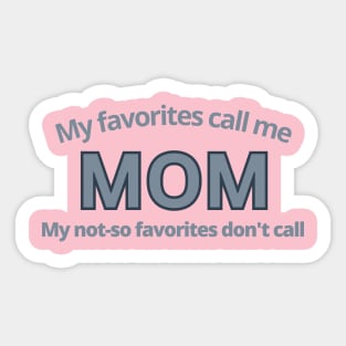 Playing Favorites Mom Sticker
